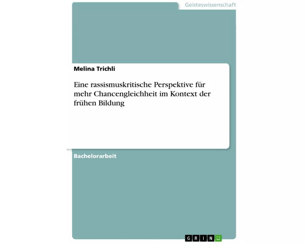 Eine rassismuskritische Perspektive für mehr Chancengleichheit im Kontext der frühen Bildung