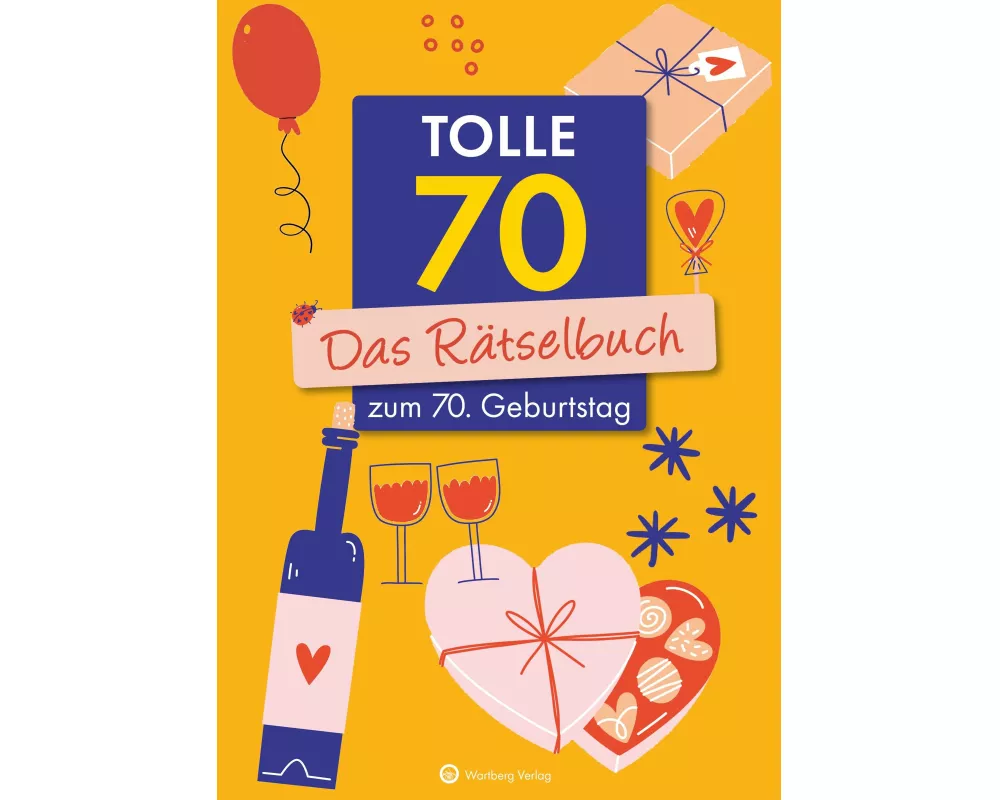 Tolle 70! Das Rätselbuch zum 70. Geburtstag