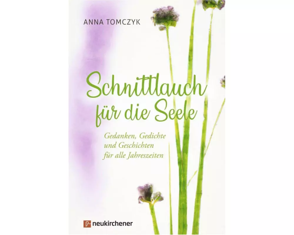 Schnittlauch für die Seele