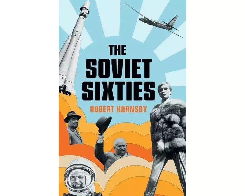 The Soviet Sixties