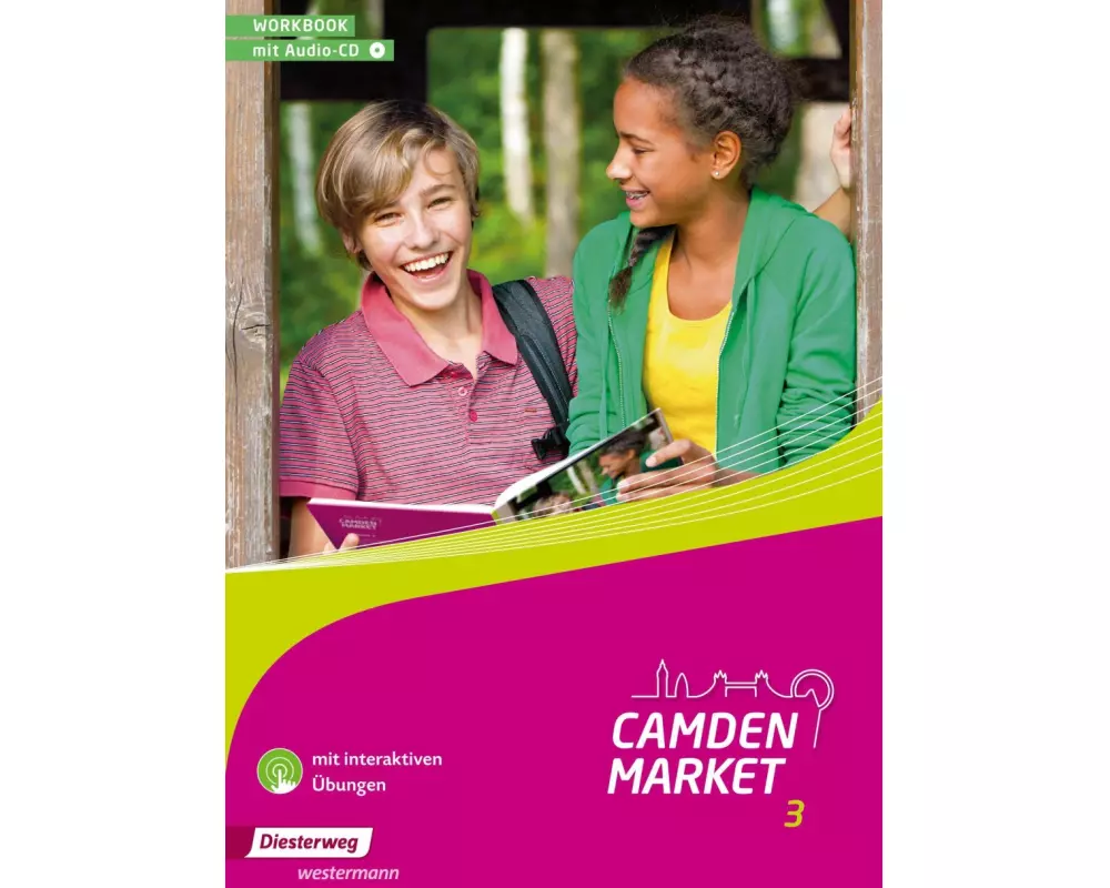 Camden Market 3. Workbook mit Audio-CD und interaktiven Übungen
