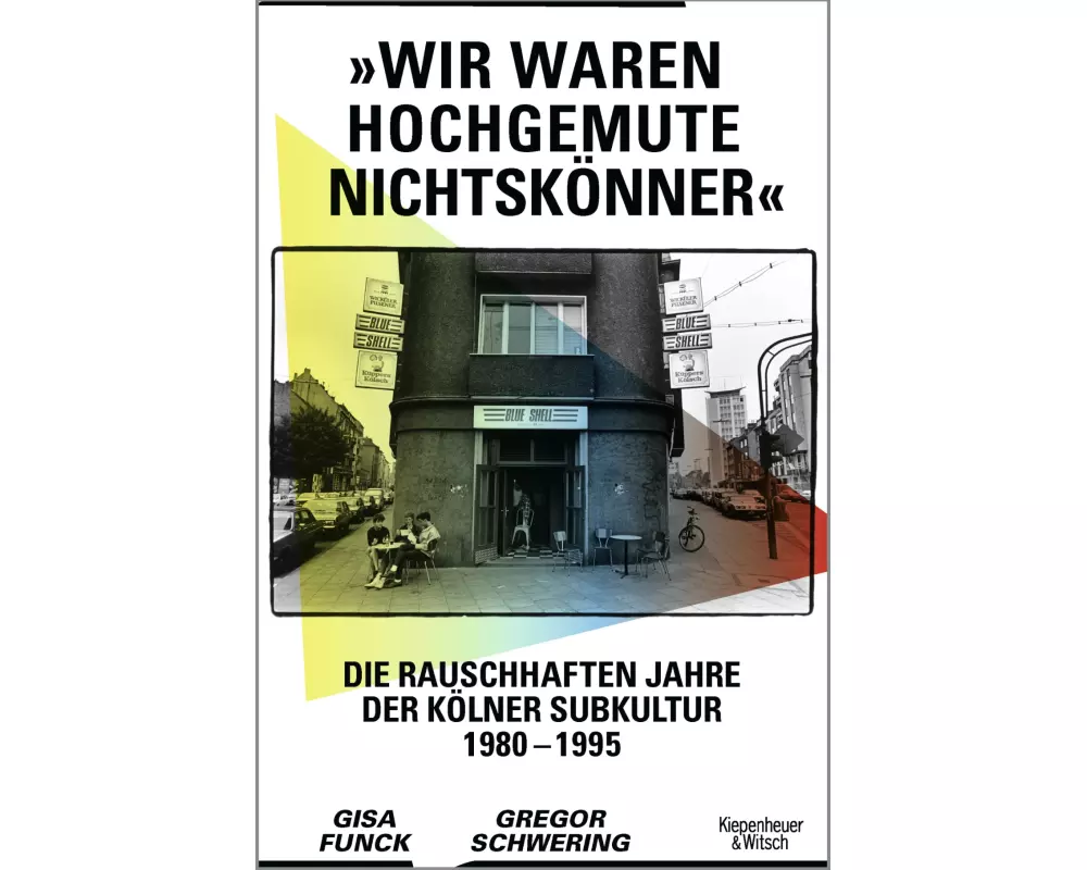 »Wir waren hochgemute Nichtskönner«