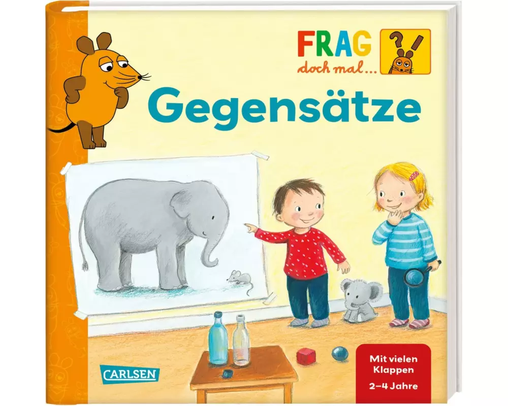 Frag doch mal ... die Maus: Gegensätze