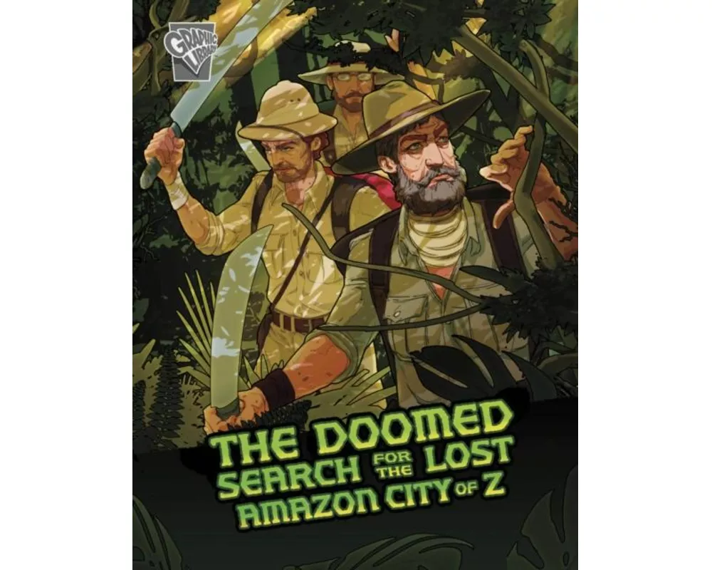 The Doomed Search for the Lost Amazon City of Z