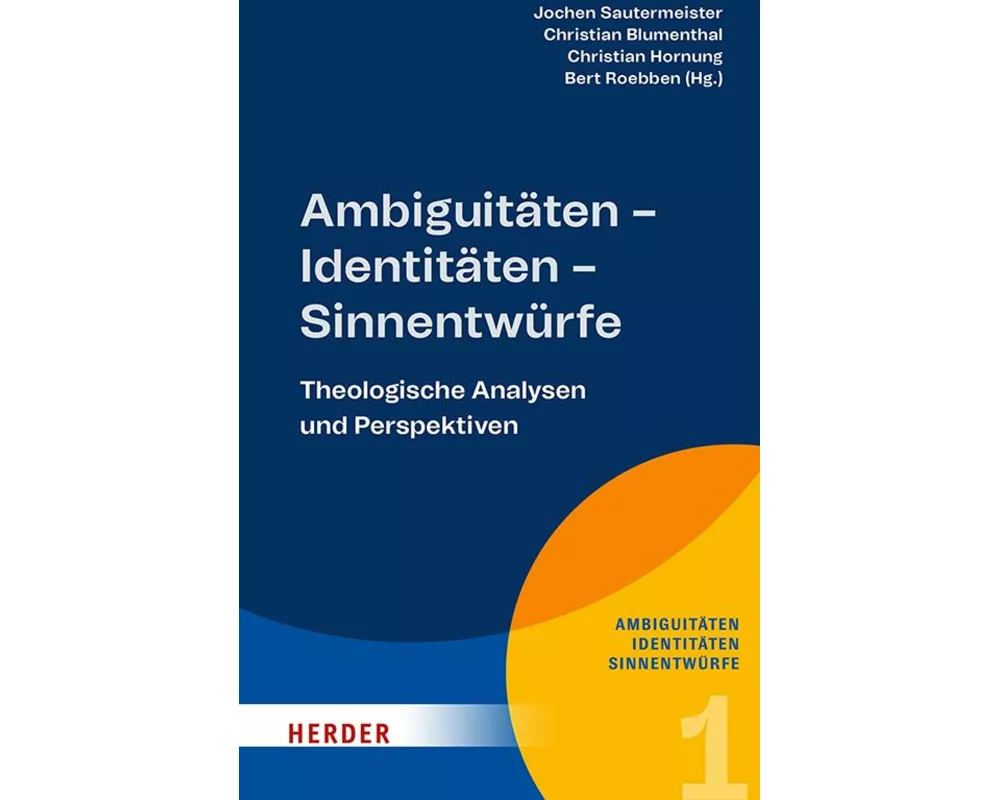 Ambiguitäten – Identitäten – Sinnentwürfe