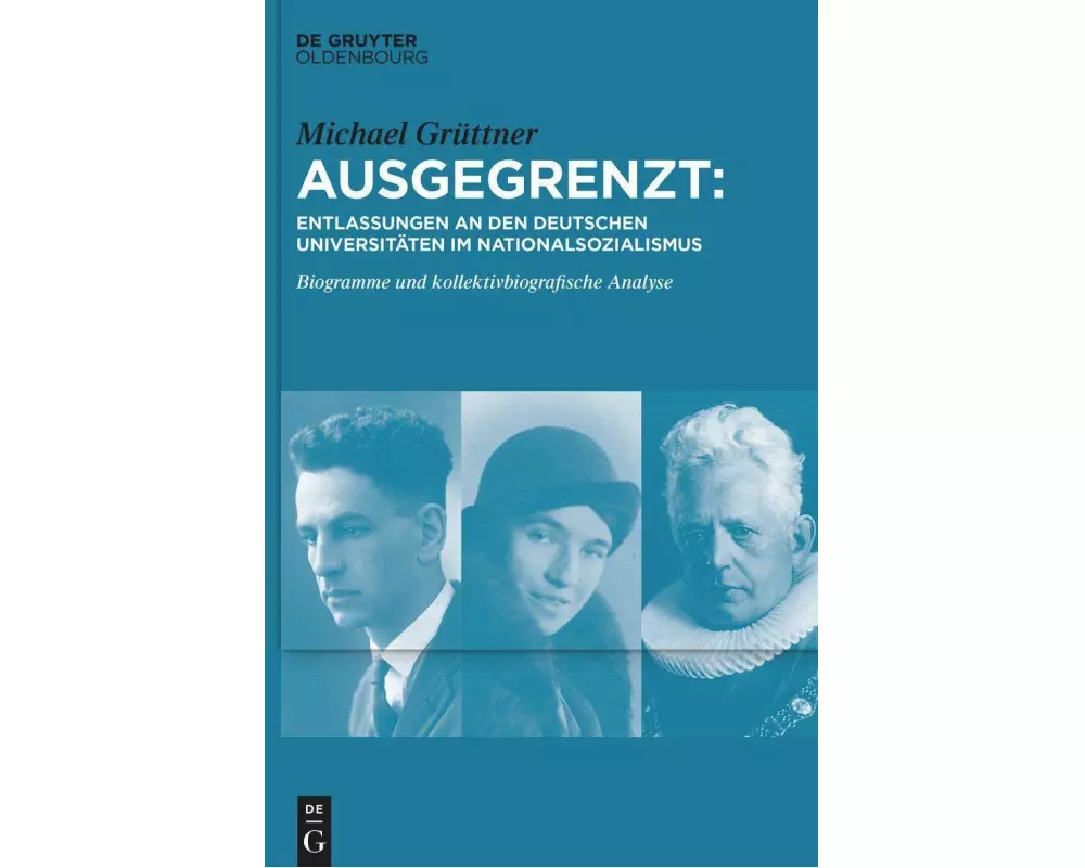 Ausgegrenzt: Entlassungen an den deutschen Universitäten im Nationalsozialismus