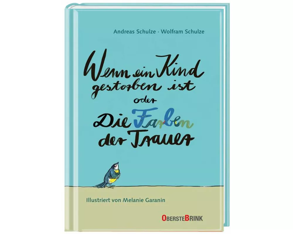 Wenn ein Kind gestorben ist oder Die Farben der Trauer
