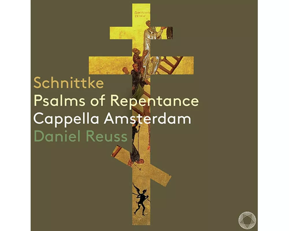 Schnittke Psalms of Repentance