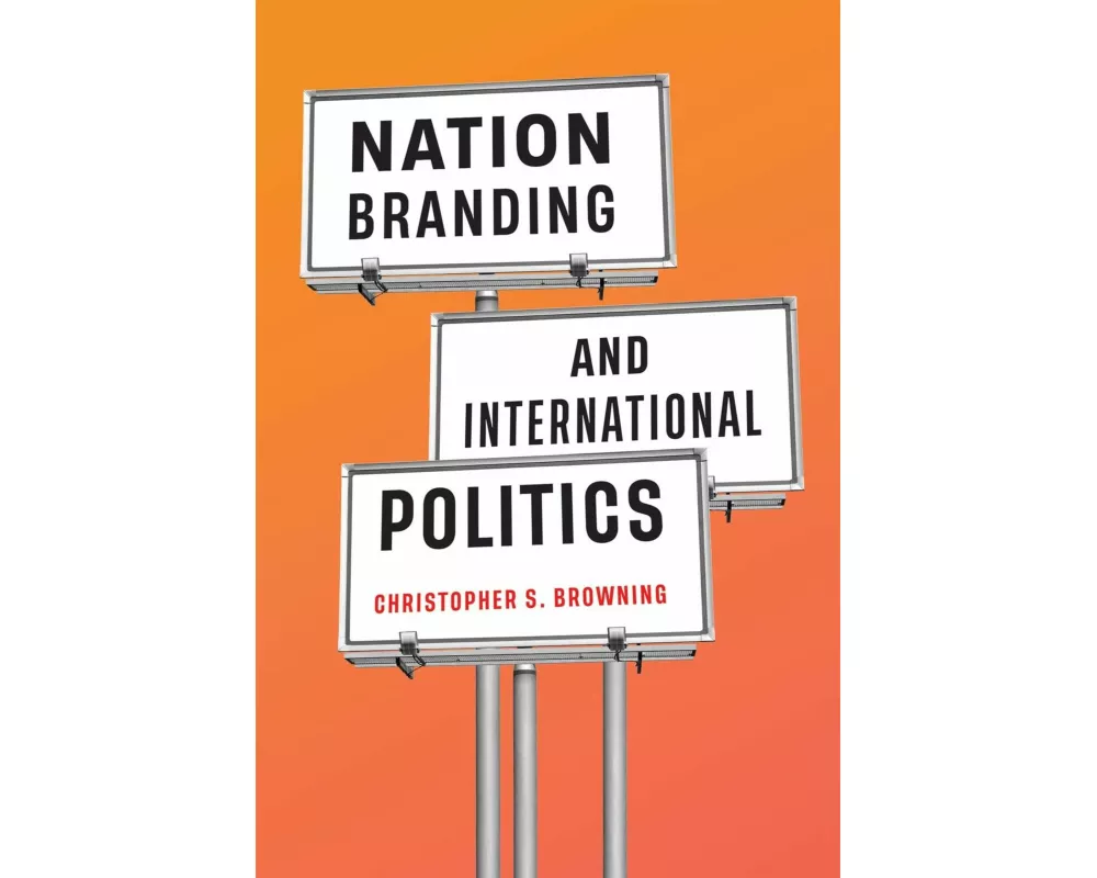 Nation Branding and International Politics