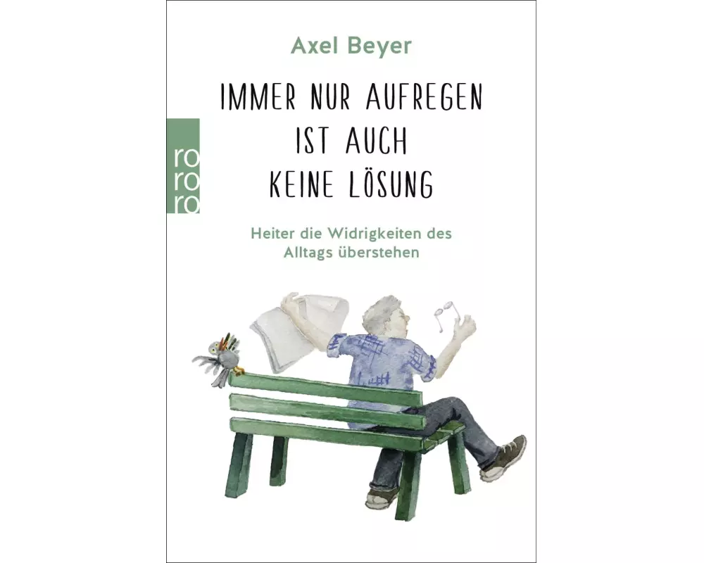 Immer nur aufregen ist auch keine Lösung