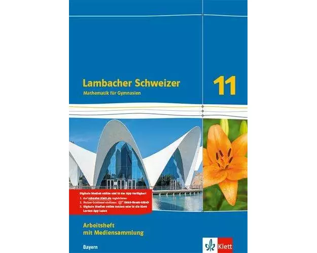Lambacher Schweizer Mathematik 11.Arbeitsheft mit Mediensammlung Klasse 11. Ausgabe Bayern