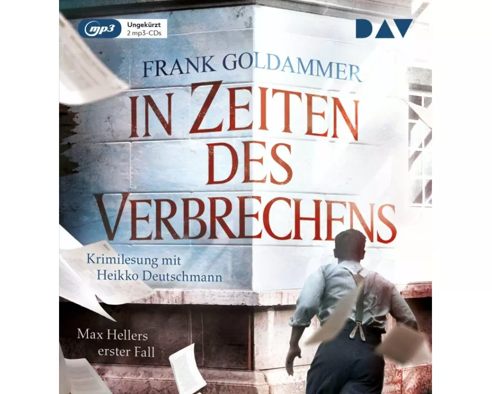 In Zeiten des Verbrechens. Max Hellers erster Fall