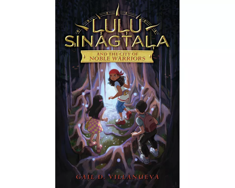 Lulu Sinagtala and the City of Noble Warriors