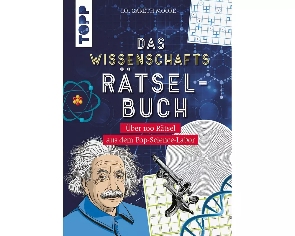 Das Wissenschafts-Rätselbuch – Über 100 Rätsel aus dem Pop-Science-Labor