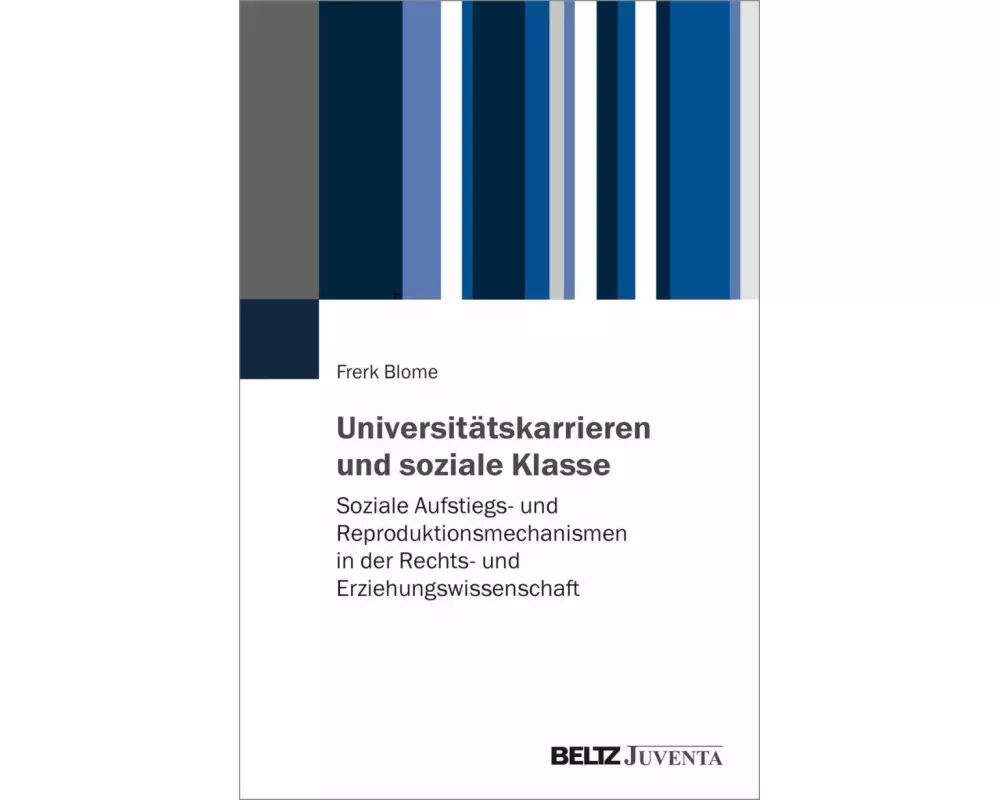 Universitätskarrieren und soziale Klasse