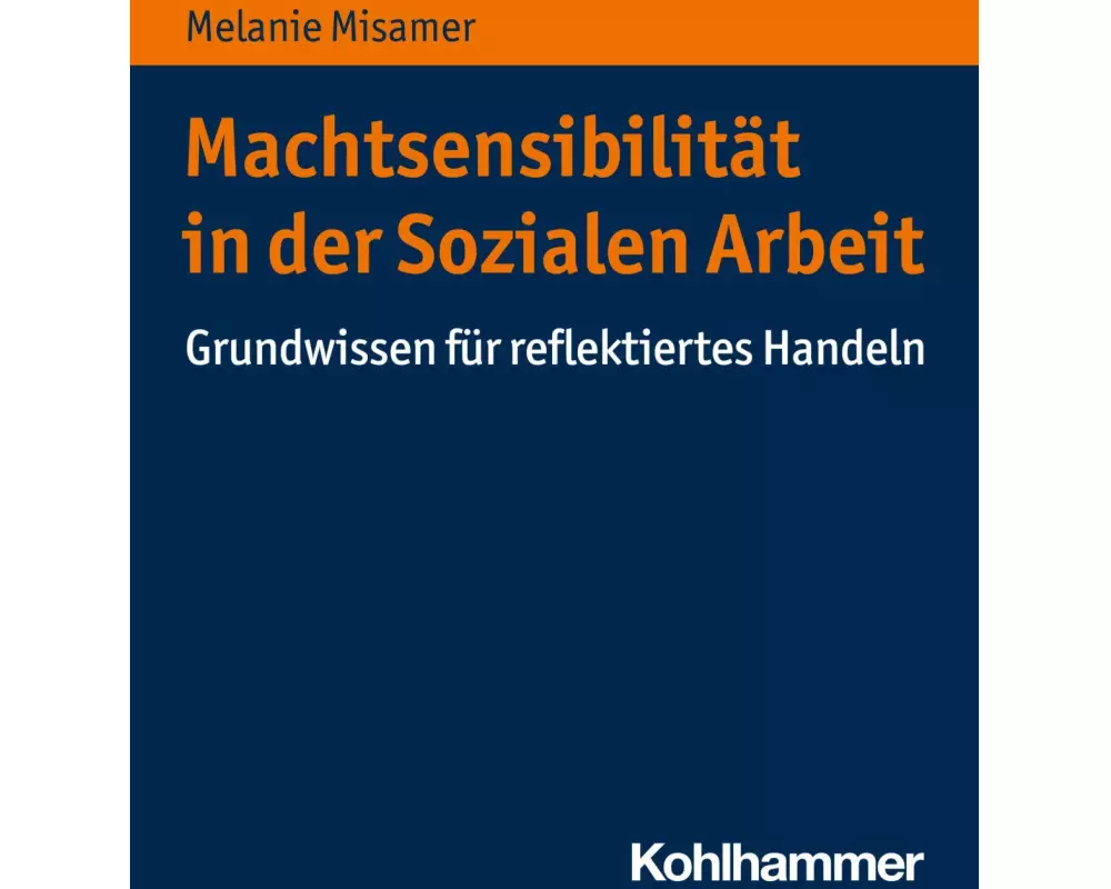 Machtsensibilität in der Sozialen Arbeit
