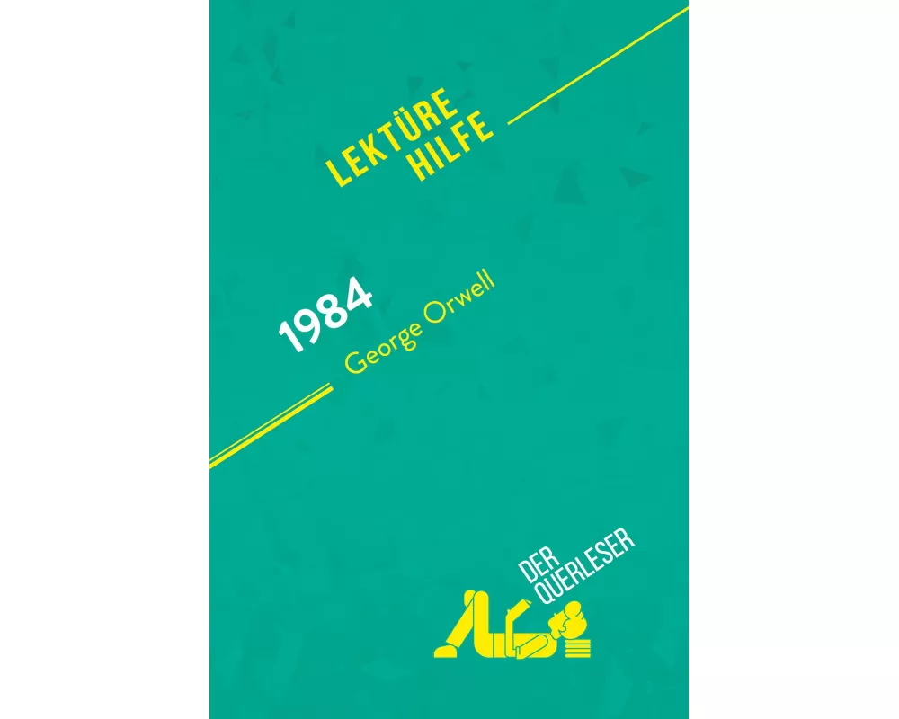 1984 von George Orwell (Lektürehilfe)
