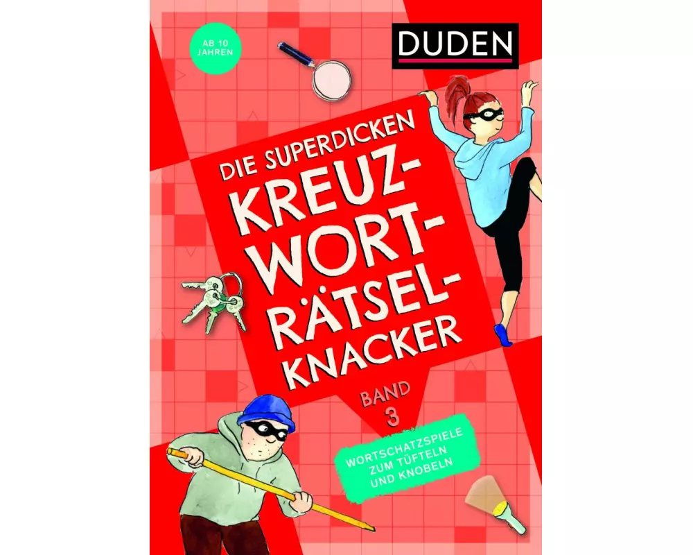 Die superdicken Kreuzworträtselknacker – ab 10 Jahren (Band 3)