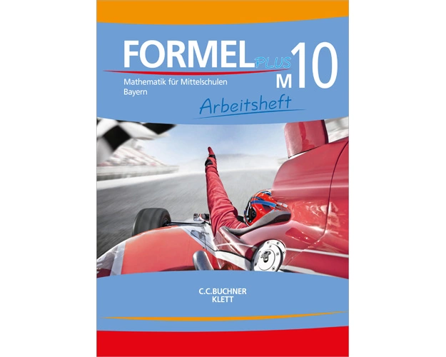 Formel Plus 10M. Arbeitsheft Klasse 10 (Kurs M). Ausgabe Bayern Mittelschule