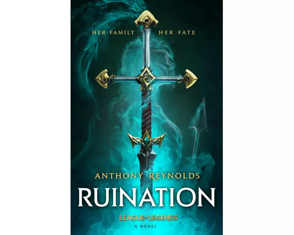 Ruination: A League of Legends Novel
