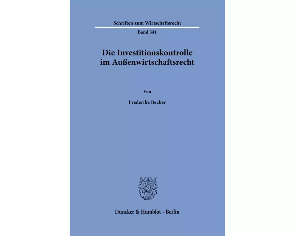 Die Investitionskontrolle im Außenwirtschaftsrecht