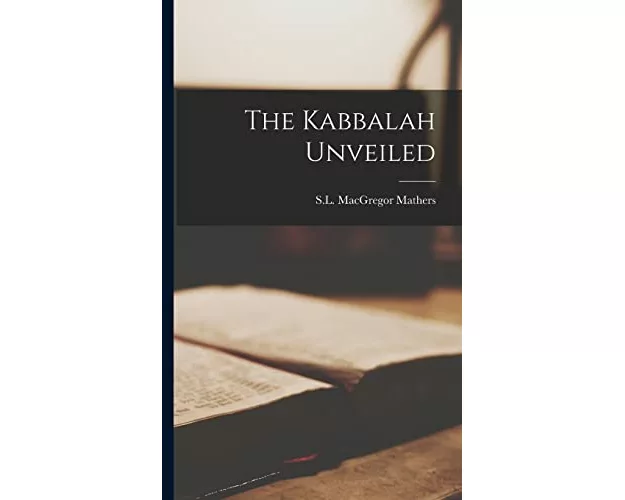 The Kabbalah Unveiled