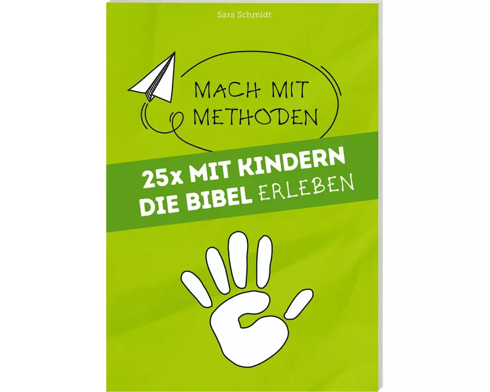 25 mal mit Kindern die Bibel erleben