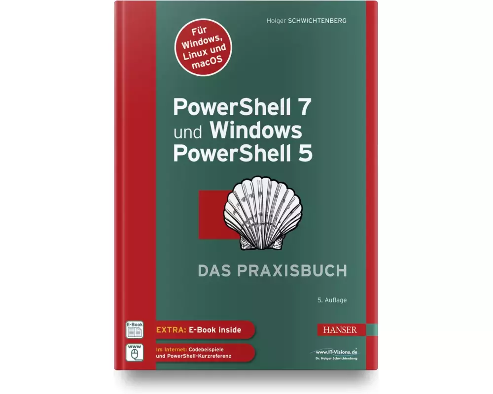 PowerShell 7 und Windows PowerShell 5 – das Praxisbuch