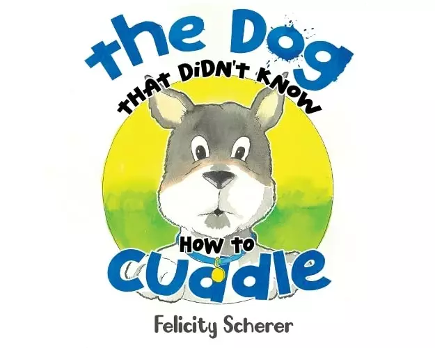 The Dog That Didn't Know How To Cuddle