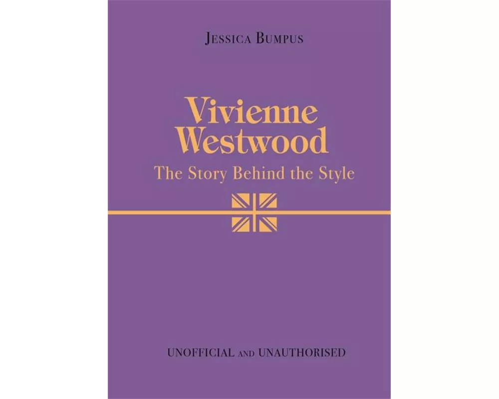 Vivienne Westwood: The Story Behind the Style
