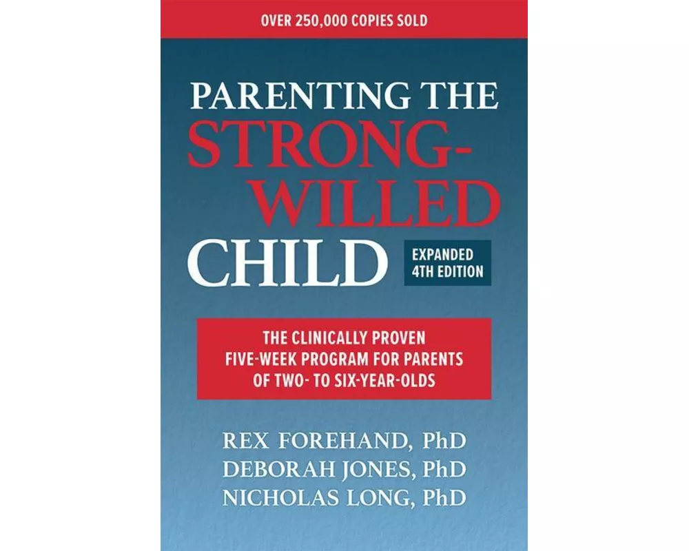 Parenting the Strong-Willed Child