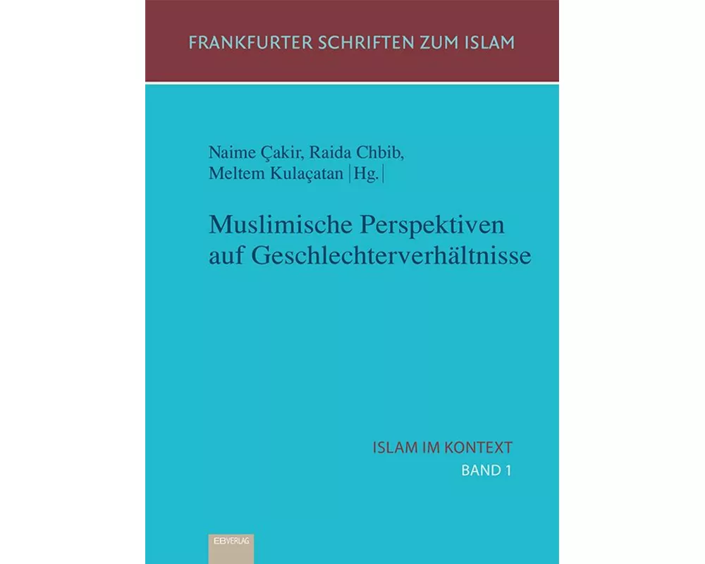 Muslimische Perspektiven auf Geschlechterverhältnisse