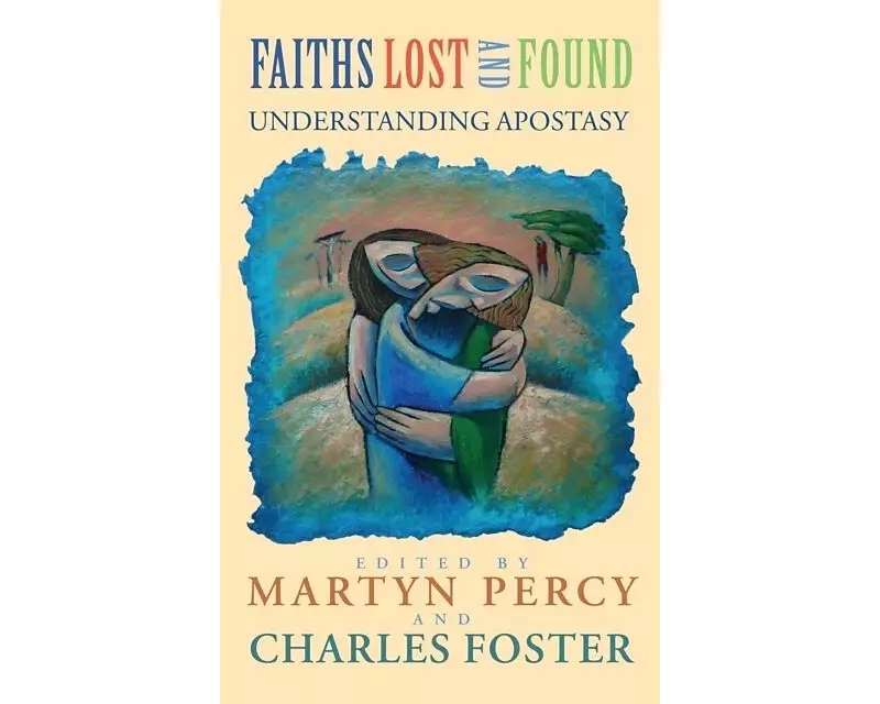 Faiths Lost and Found