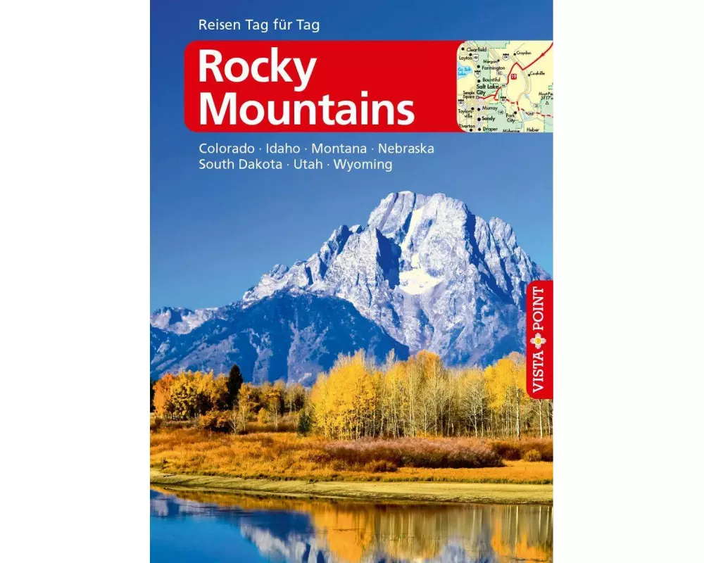 Rocky Mountains – VISTA POINT Reiseführer Reisen Tag für Tag