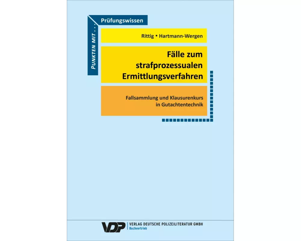 Fälle zum strafprozessualen Ermittlungsverfahren