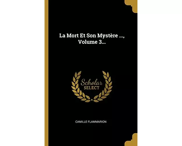 Flammarion, C: FRE-MORT ET SON MYSTERE V03