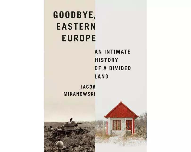 Goodbye, Eastern Europe