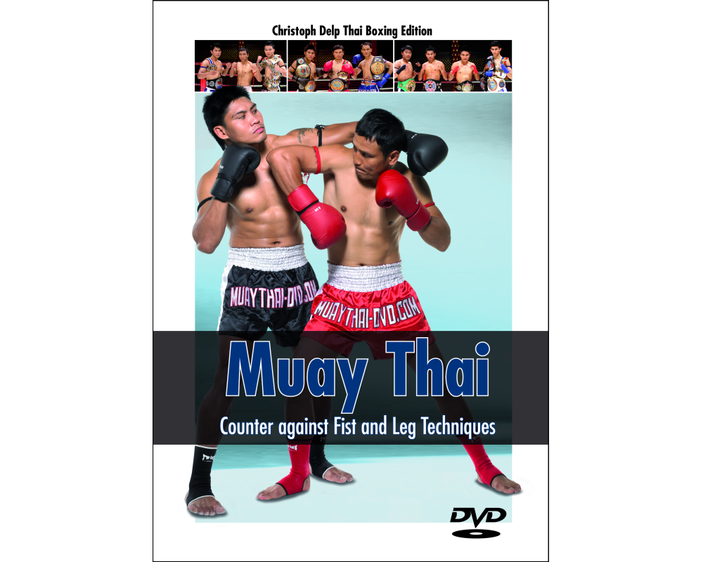 Muay Thai - Counter against Fist and Leg Techniques