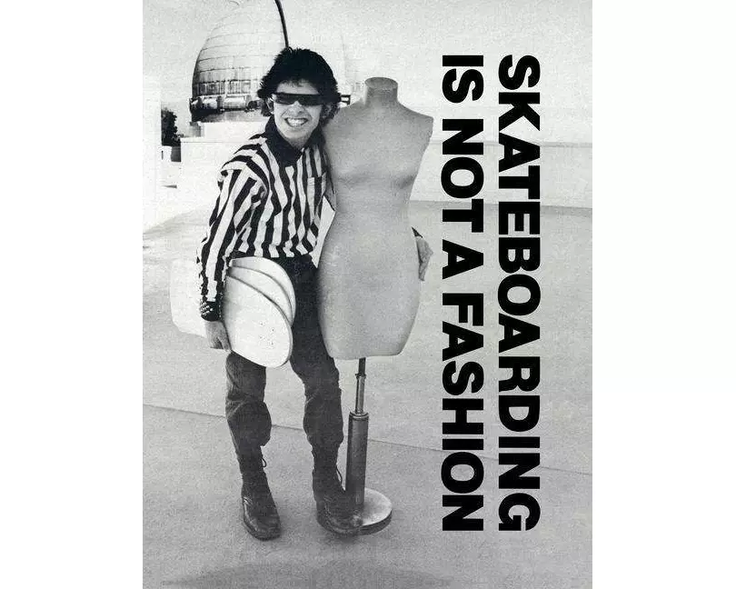 Skateboarding Is Not a Fashion