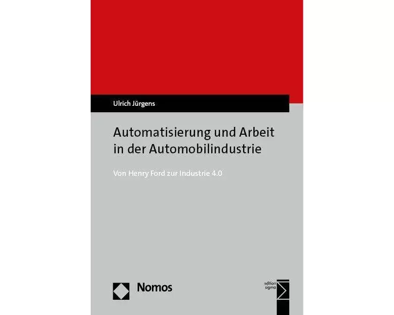 Automatisierung und Arbeit in der Automobilindustrie