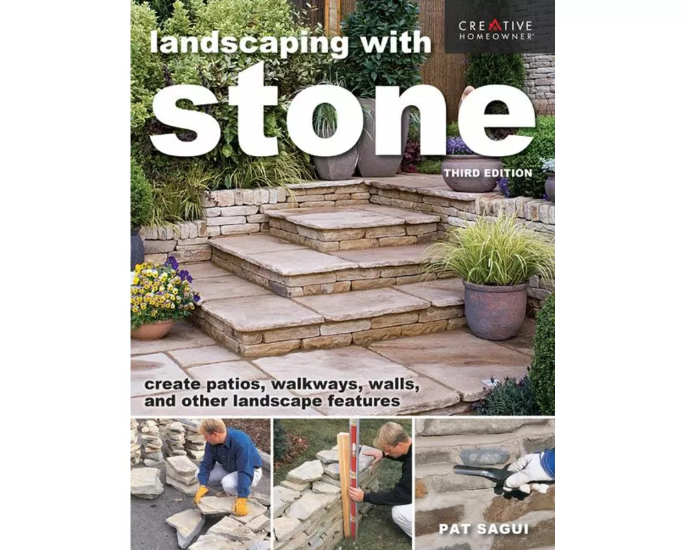 Landscaping with Stone, Third Edition