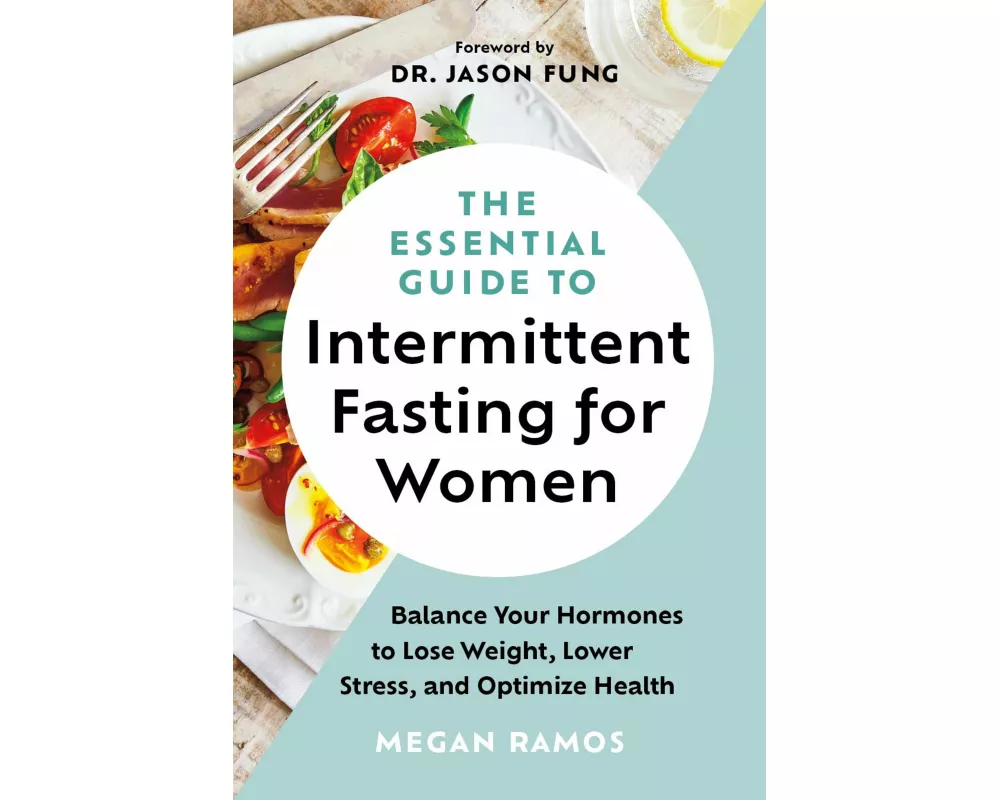 The Essential Guide to Intermittent Fasting for Women