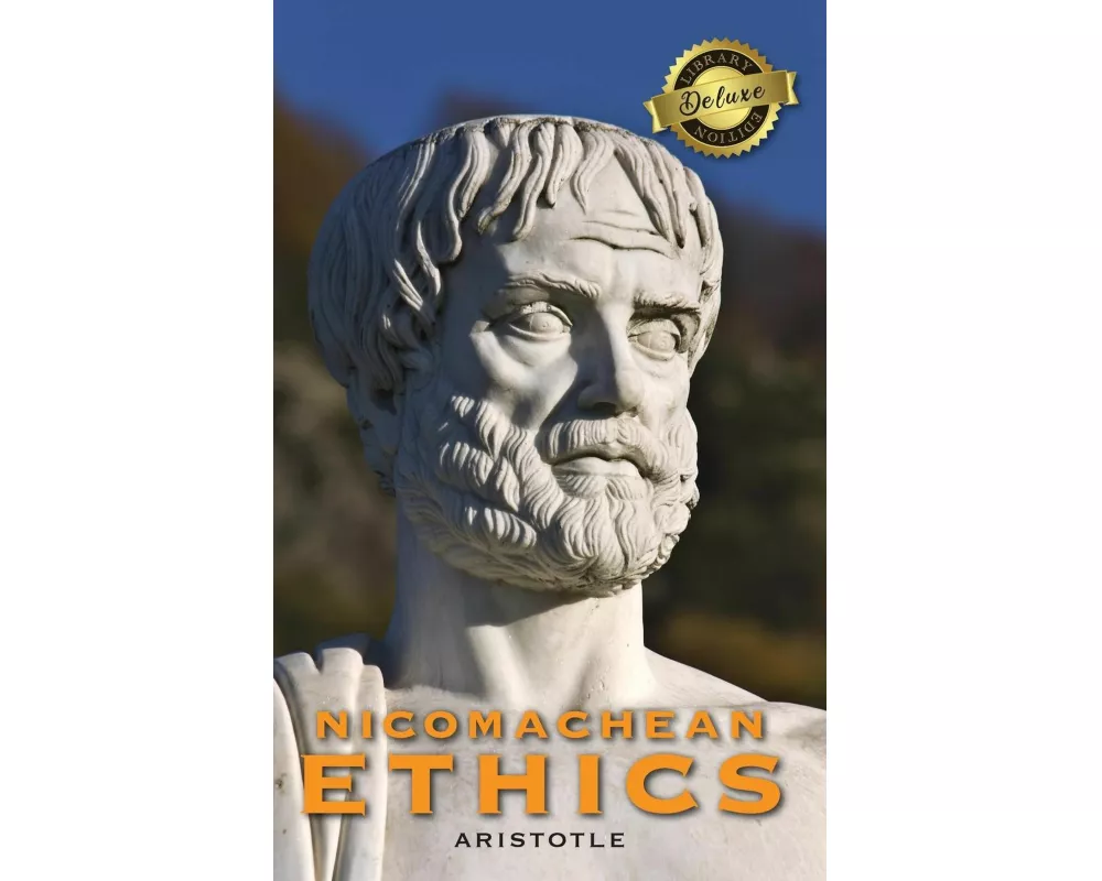 Nicomachean Ethics (Deluxe Library Edition)
