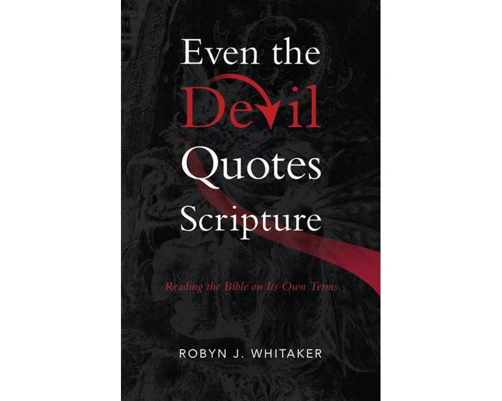 Even the Devil Quotes Scripture