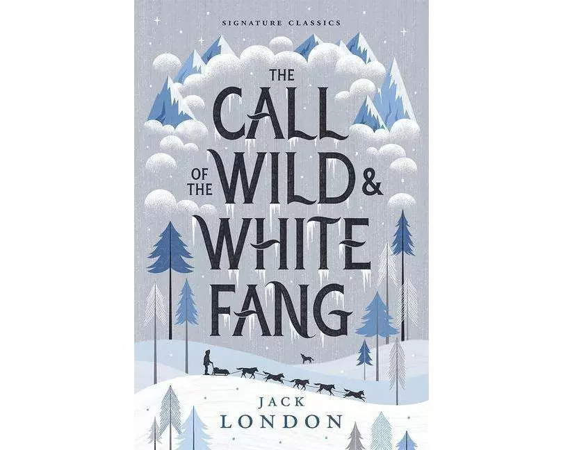 The Call of the Wild and White Fang