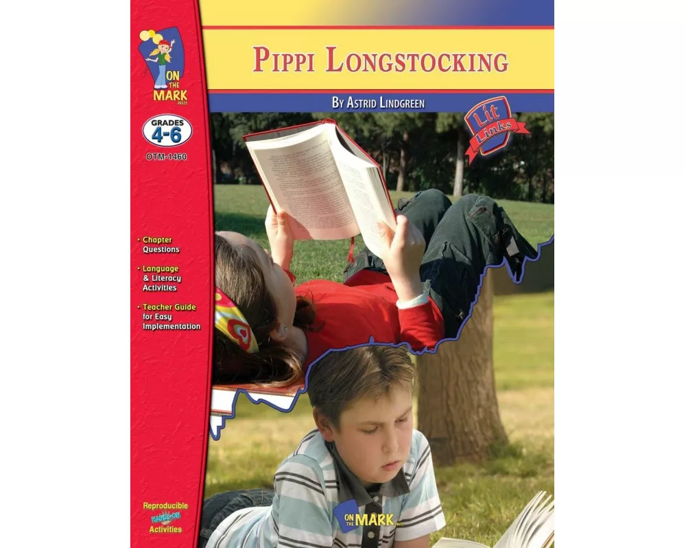 Pippi Longstocking, by Astrid Lindgren Lit Link Grades 4-6