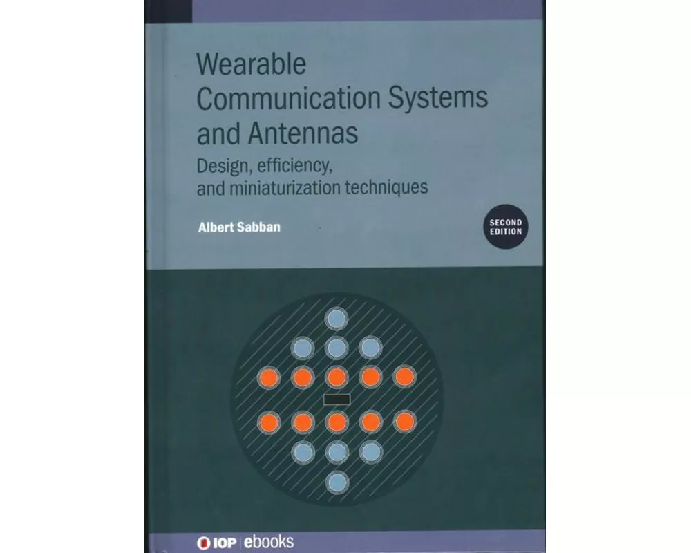 Wearable Communication Systems and Antennas (Second Edition)