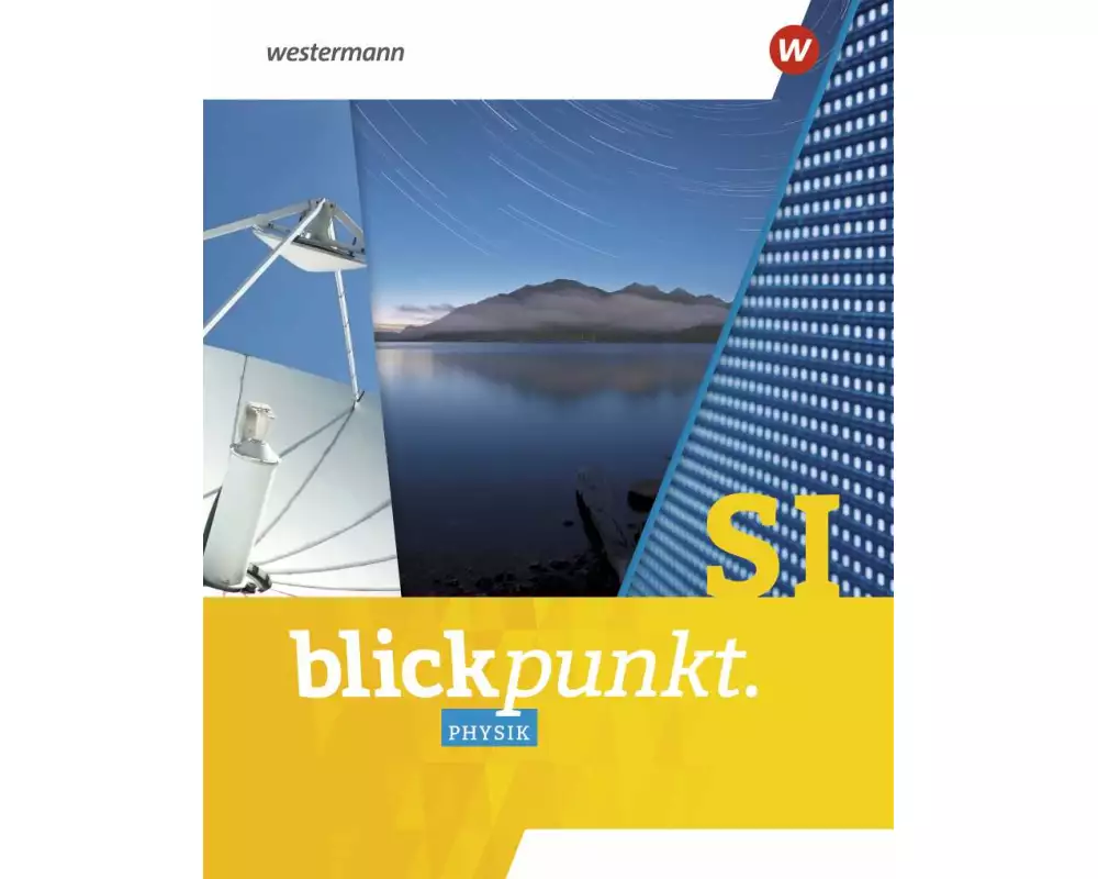 Blickpunkt Physik. Gesamtband. Für Mecklenburg-Vorpommern, Sachsen-Anhalt, Sachsen und Thüringen