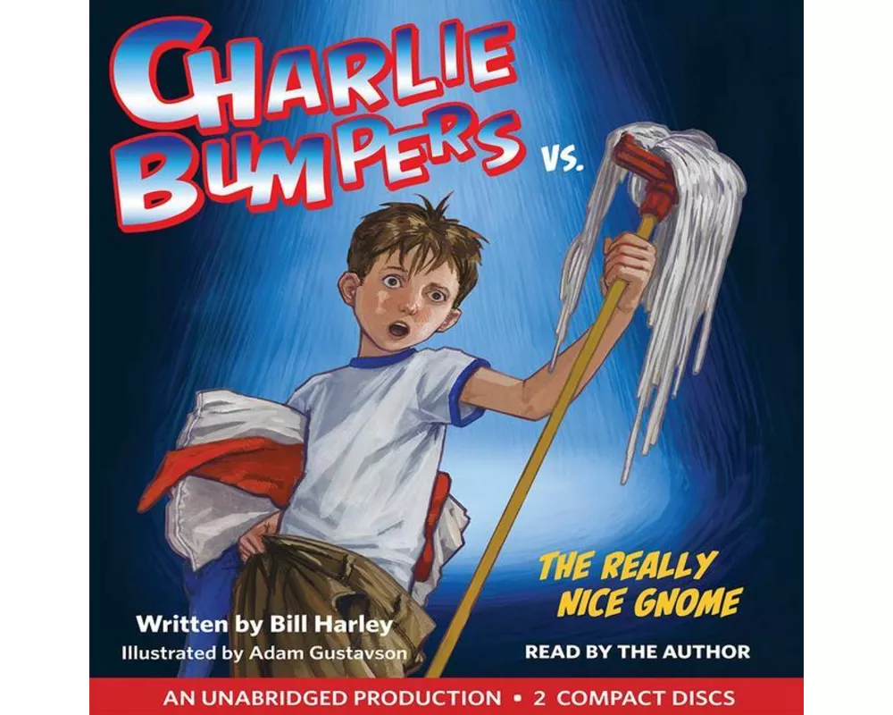 Charlie Bumpers vs. the Really Nice Gnome