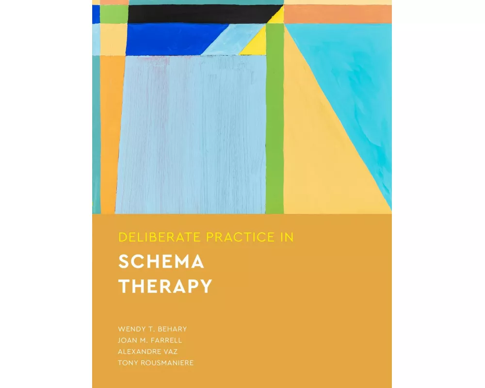 Deliberate Practice in Schema Therapy